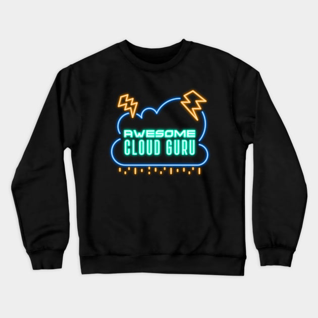 Awesome Cloud Guru - Cloud Computing Crewneck Sweatshirt by Cyber Club Tees